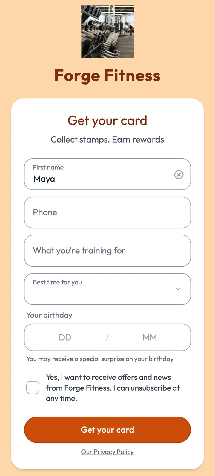 Forge Fitness sign-up form on a phone: Get your card, Collect stamps. Earn rewards, then First name filled in as Maya, Phone, What you're training for, Best time for you, an optional birthday, an unticked box for offers and news, and a Get your card button