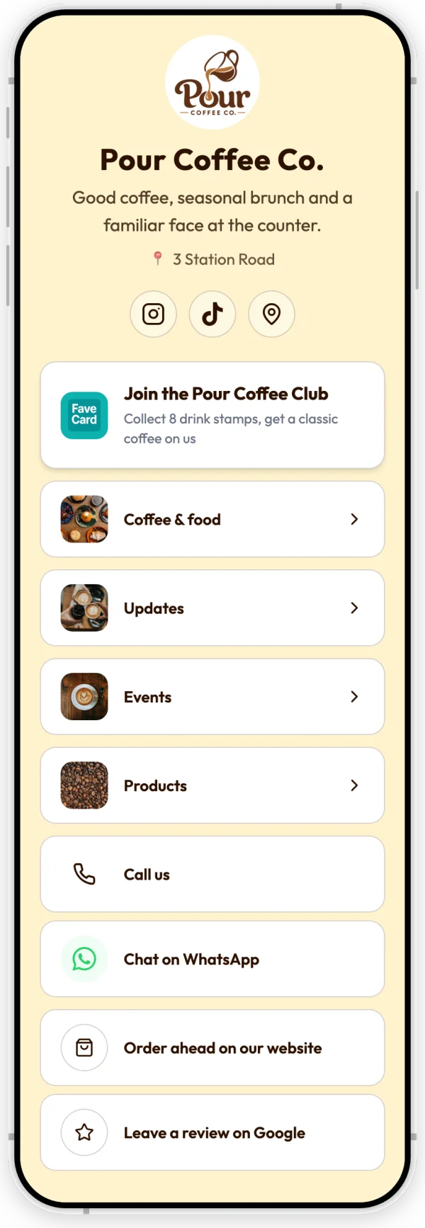 An example coffee shop's FaveCard page on a phone, top to bottom: logo, name and description, the Join the Pour Coffee Club loyalty card button, Coffee & food, Updates, Events and Products tiles, call and WhatsApp buttons, an order-ahead link and Leave a review on Google