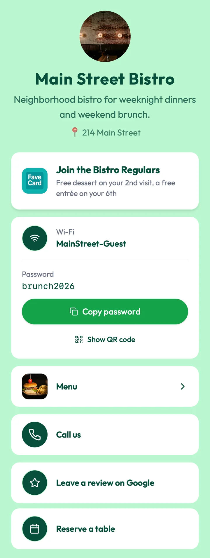 Example business page for Main Street Bistro: Neighborhood bistro for weeknight dinners and weekend brunch., 214 Main Street, a Join the Bistro Regulars loyalty card button (free dessert on the 2nd visit, a free entrée on the 6th), guest Wi-Fi MainStreet-Guest with password brunch2026, Copy password and Show QR code, then Menu, Call us, Leave a review on Google and Reserve a table.