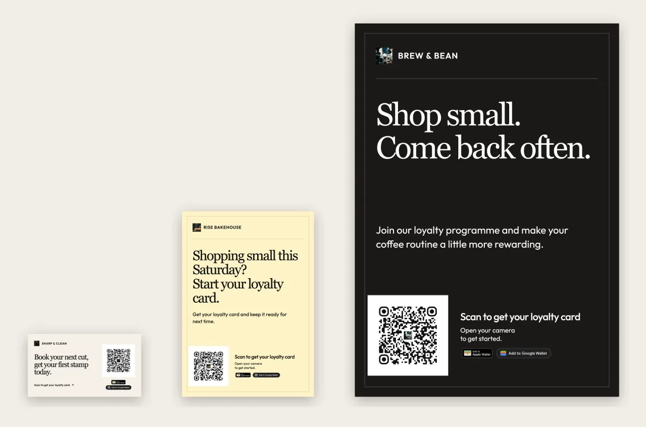 Three loyalty signs at true relative size: a barbershop label reading "Book your next cut, get your first stamp today", a bakery A6 card reading "Shopping small this Saturday? Start your loyalty card." and a coffee shop A4 sign reading "Shop small. Come back often."