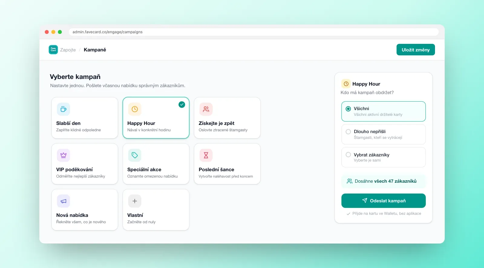 Dashboard kampaní FaveCard: osm šablon kampaní, včetně Tichý den, Happy Hour, Získej je zpět a VIP poděkování, s výběrem publika a náhledem počtu oslovených zákazníků před odesláním.