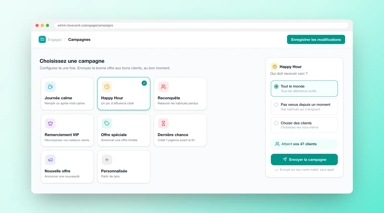 Tableau de bord FaveCard Campaigns : huit modèles de campagne, dont Jour calme, Happy Hour, Les faire revenir et Merci VIP, avec choix d’audience et aperçu du nombre de clients touchés avant l’envoi.