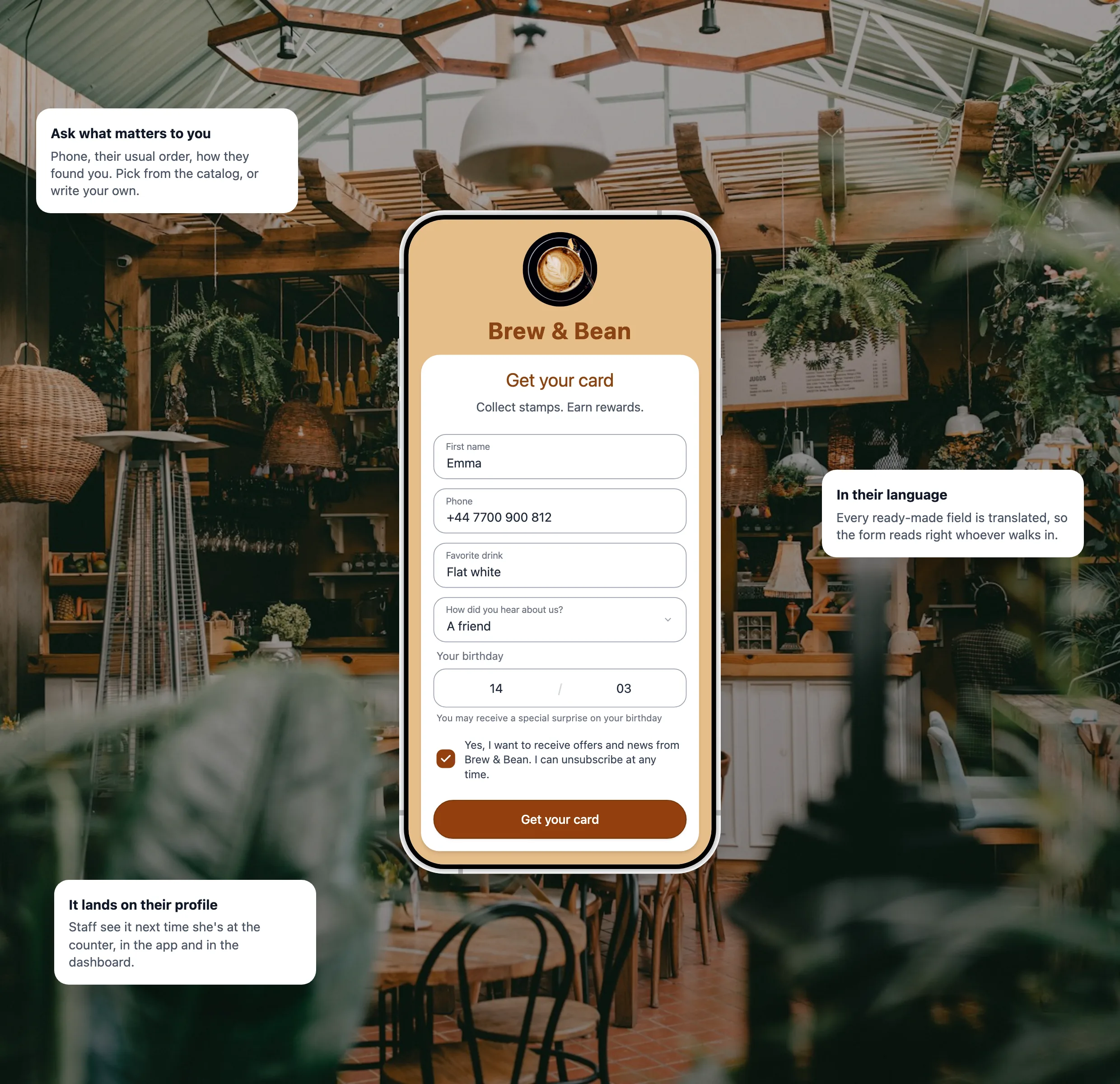 A loyalty card signup form on a phone alongside three notes: you choose what to ask, the questions appear in the guest's own language, and the answers land on the guest's profile