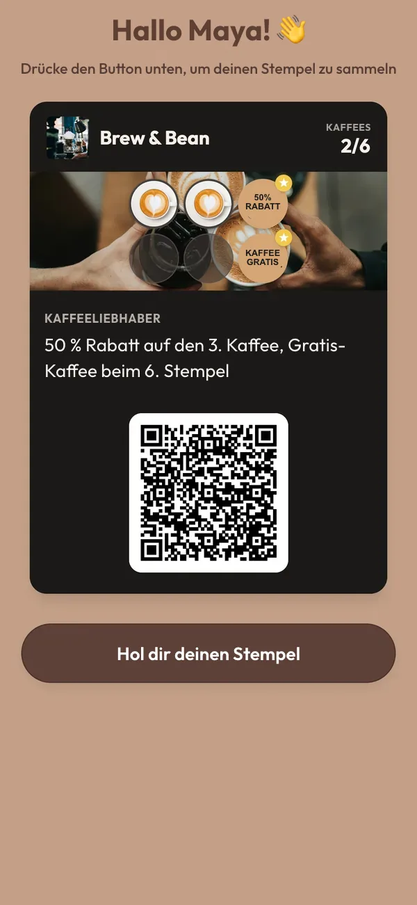 Handybildschirm, der Stammkundin Maya begrüßt: ihre Treuekarte mit 2 von 6 Stempeln und die Schaltfläche "Collect your stamp".