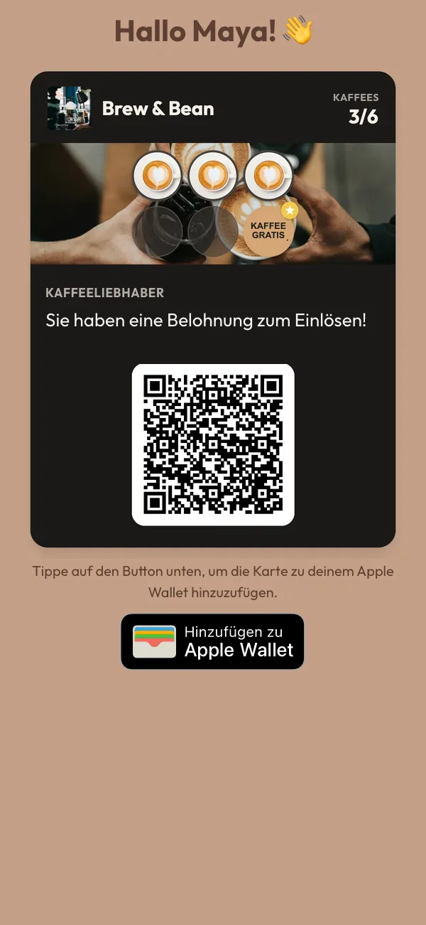 Handybildschirm mit Mayas Treuekarte bei 3 von 6 Stempeln, dem Hinweis auf eine einlösbare Belohnung und einer Schaltfläche zum Hinzufügen zu Apple Wallet.